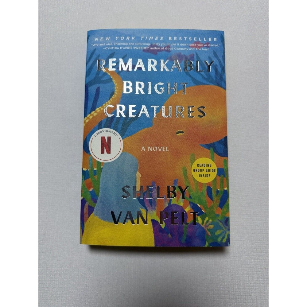 Remarkably Bright Creatures Novel Paperback New Shelby Van Pelt